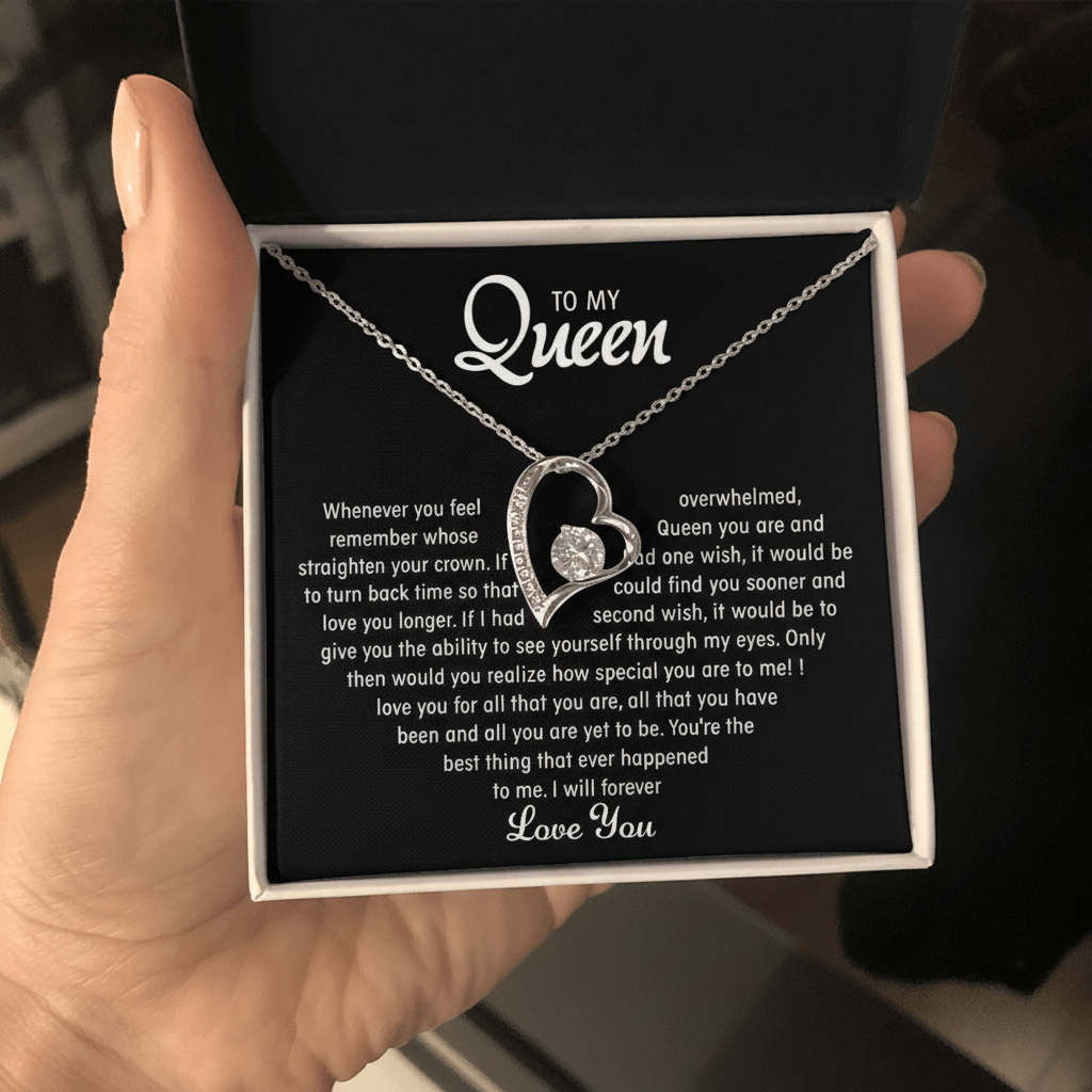 To My Queen – Forever Love Necklace | A Perfect Love Fit for Royalty